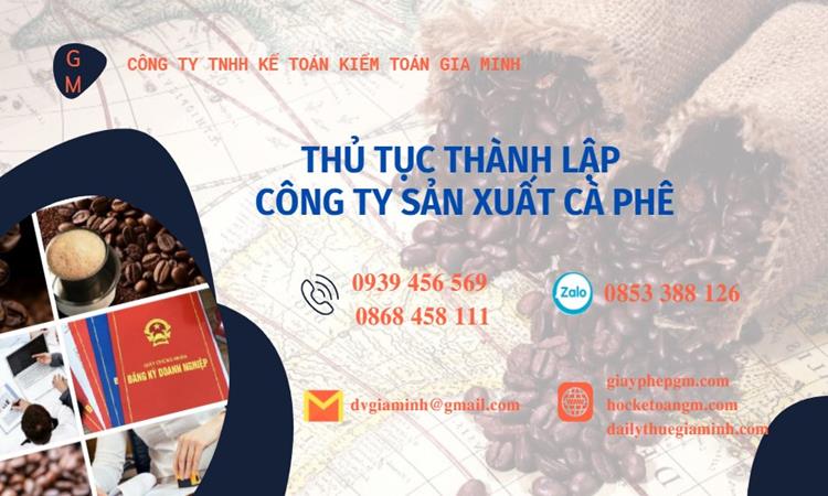 Thủ tục thành lập công ty sản xuất cà phê tại Huyện Ứng Hòa