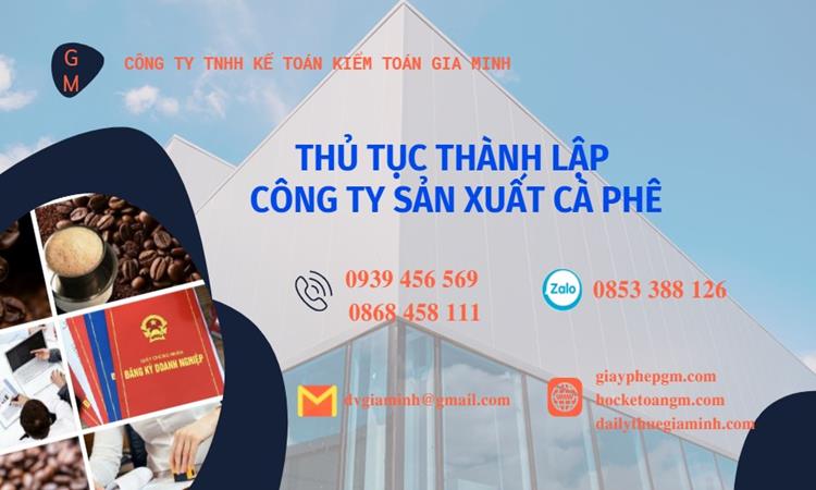 Thủ tục thành lập công ty sản xuất cà phê tại Huyện Văn Lâm