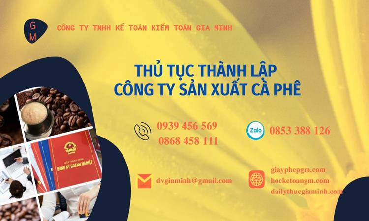 Thủ tục thành lập công ty sản xuất cà phê tại Kon Tum