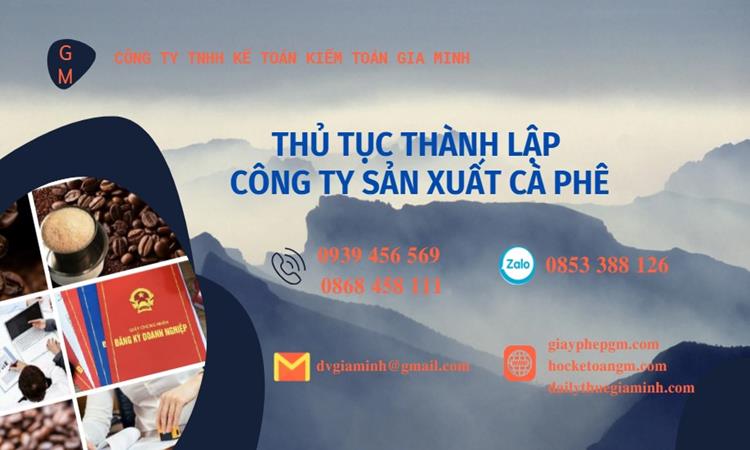Thủ tục thành lập công ty sản xuất cà phê tại Lâm Đồng