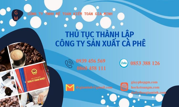 Thủ tục thành lập công ty sản xuất cà phê tại Long An