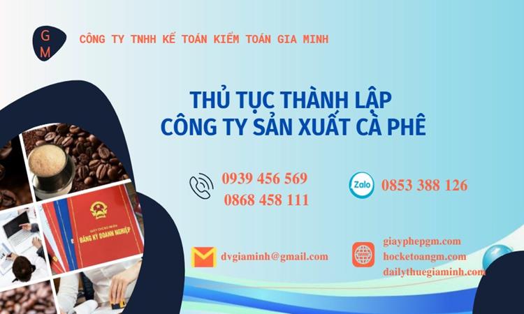 Thủ tục thành lập công ty sản xuất cà phê tại Nam Định