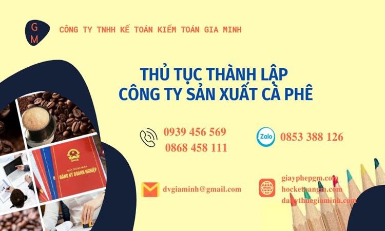Thủ tục thành lập công ty sản xuất cà phê tại Ninh Bình