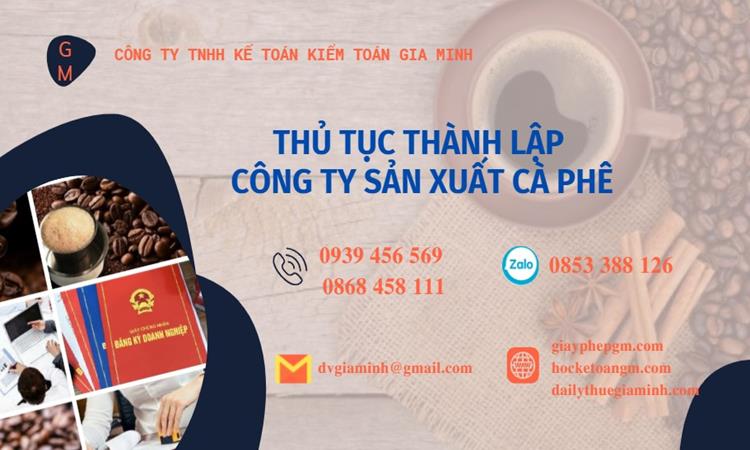 Thủ tục thành lập công ty sản xuất cà phê tại Ninh Thuận