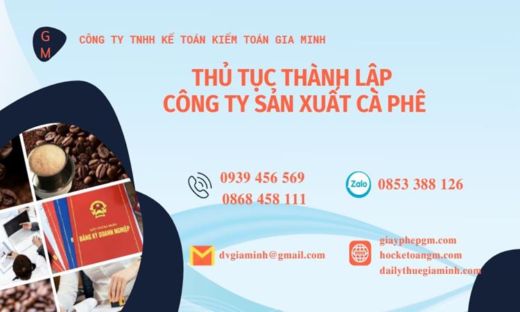 Thủ tục thành lập công ty sản xuất cà phê tại Quận 1