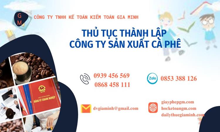 Thủ tục thành lập công ty sản xuất cà phê tại Quận 11