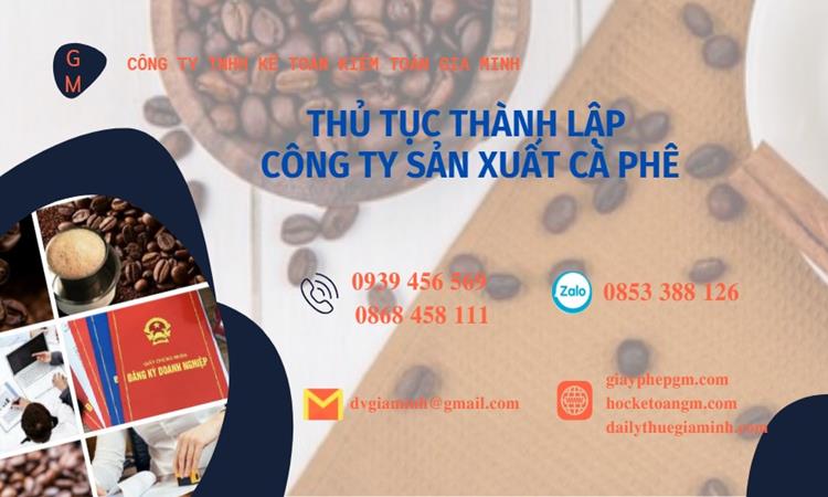 Thủ tục thành lập công ty sản xuất cà phê tại Quận 3