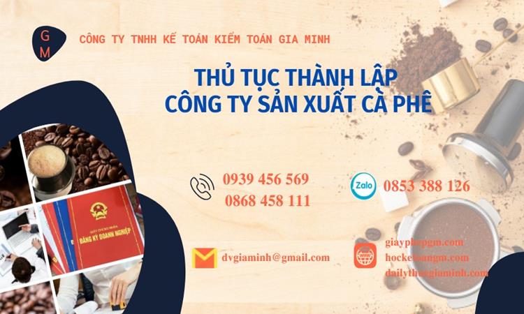 Thủ tục thành lập công ty sản xuất cà phê tại Quận 4
