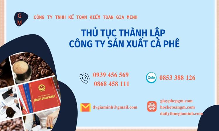 Thủ tục thành lập công ty sản xuất cà phê tại Quận 5