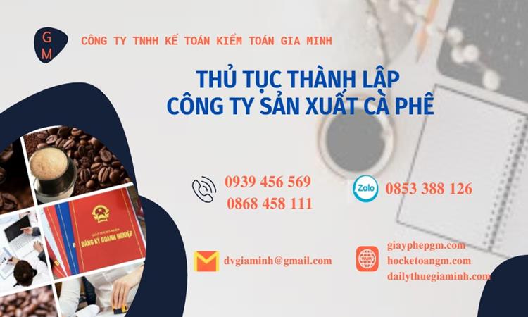 Thủ tục thành lập công ty sản xuất cà phê tại Quận 7