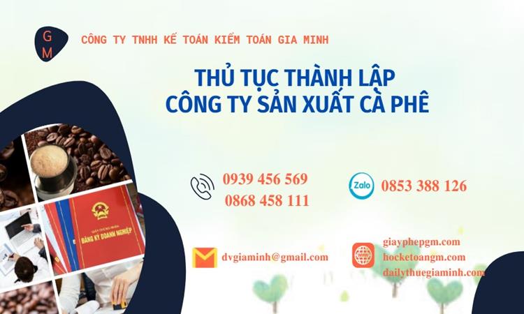 Thủ tục thành lập công ty sản xuất cà phê tại Quận 9