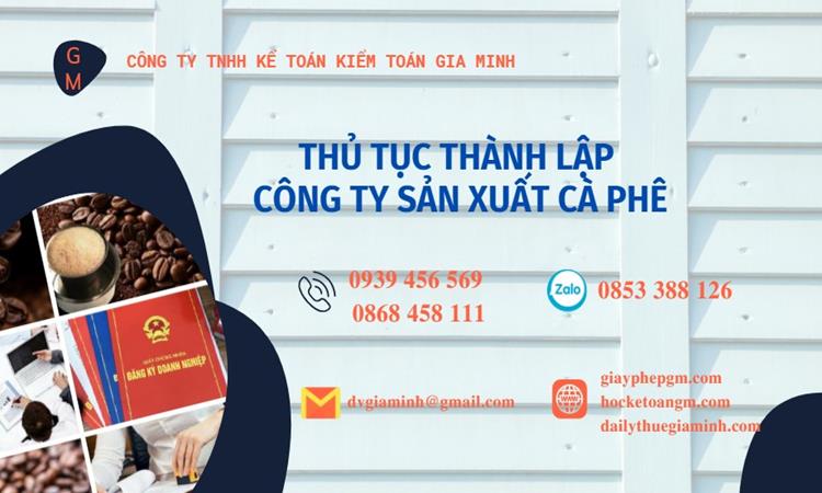 Thủ tục thành lập công ty sản xuất cà phê tại Quận Ba Đình