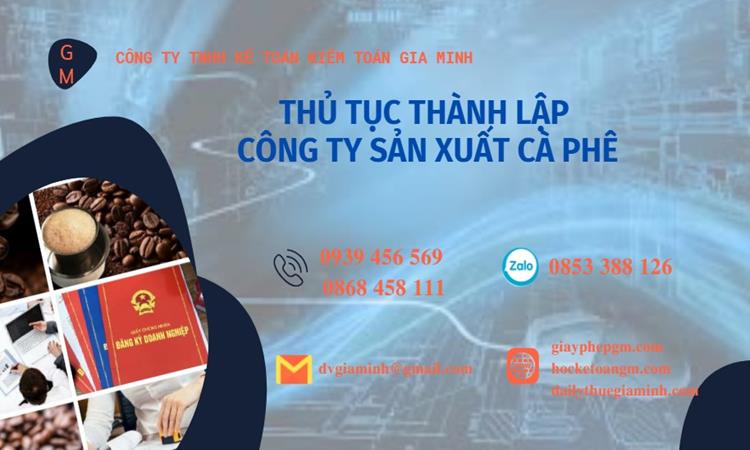 Thủ tục thành lập công ty sản xuất cà phê tại Quận Bình Tân