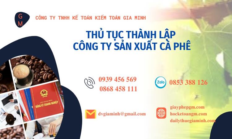 Thủ tục thành lập công ty sản xuất cà phê tại Quận Bình Thạnh