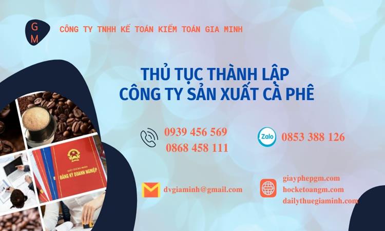 Thủ tục thành lập công ty sản xuất cà phê tại Quận Cầu Giấy