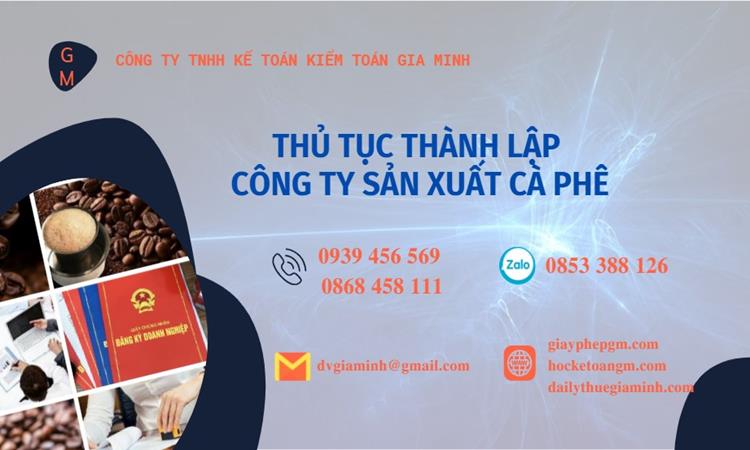 Thủ tục thành lập công ty sản xuất cà phê tại Quận Đống Đa