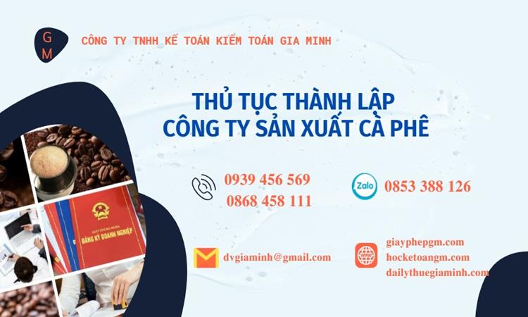 Thủ tục thành lập công ty sản xuất cà phê tại Quận Hai Bà Trưng