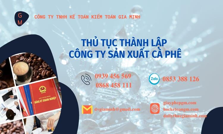 Thủ tục thành lập công ty sản xuất cà phê tại Quận Hoàng Mai