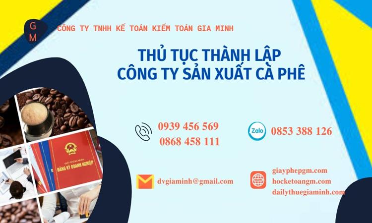 Thủ tục thành lập công ty sản xuất cà phê tại Quận Phú Nhuận