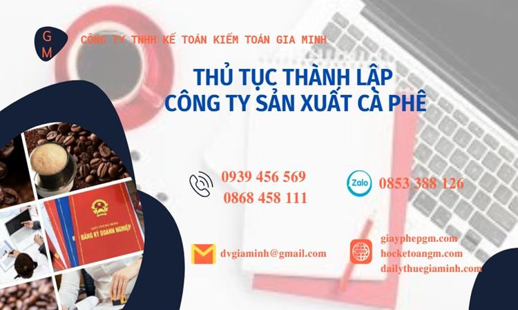 Thủ tục thành lập công ty sản xuất cà phê tại Quận Thủ Đức