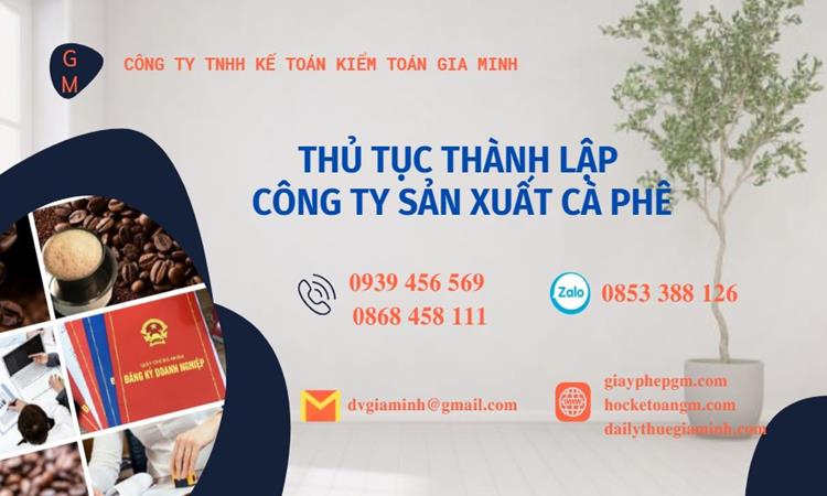 Thủ tục thành lập công ty sản xuất cà phê tại Quảng Nam