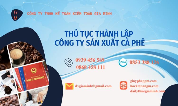 Thủ tục thành lập công ty sản xuất cà phê tại Quảng Ngãi