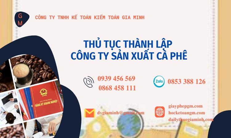 Thủ tục thành lập công ty sản xuất cà phê tại Tây Ninh