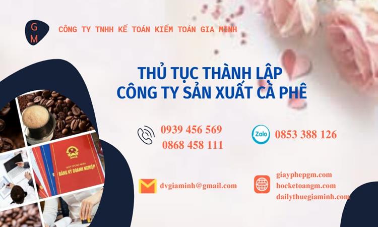 Thủ tục thành lập công ty sản xuất cà phê tại Thái Bình