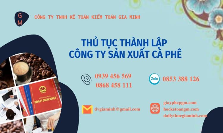 Thủ tục thành lập công ty sản xuất cà phê tại Thái Nguyên