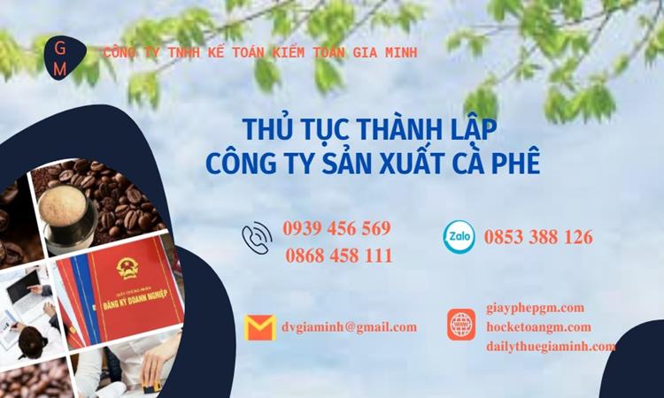 Thủ tục thành lập công ty sản xuất cà phê tại Thanh Hóa