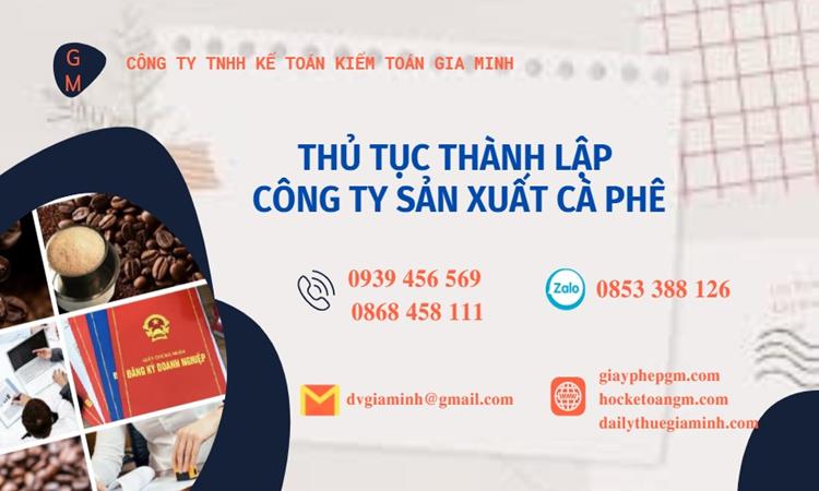 Thủ tục thành lập công ty sản xuất cà phê tại Thành Phố Cần Thơ
