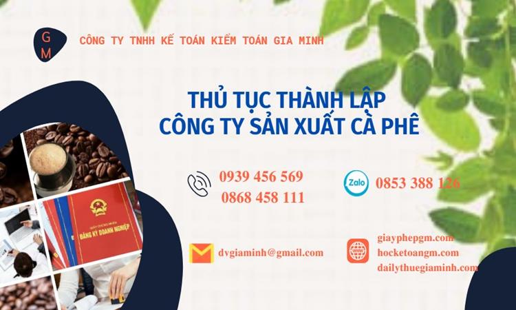Thủ tục thành lập công ty sản xuất cà phê tại Thành Phố Đà Nẵng