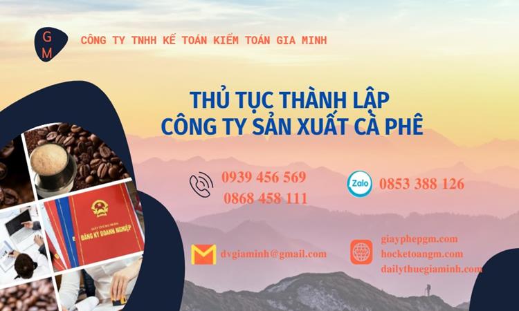 Thủ tục thành lập công ty sản xuất cà phê tại Thành Phố Huế