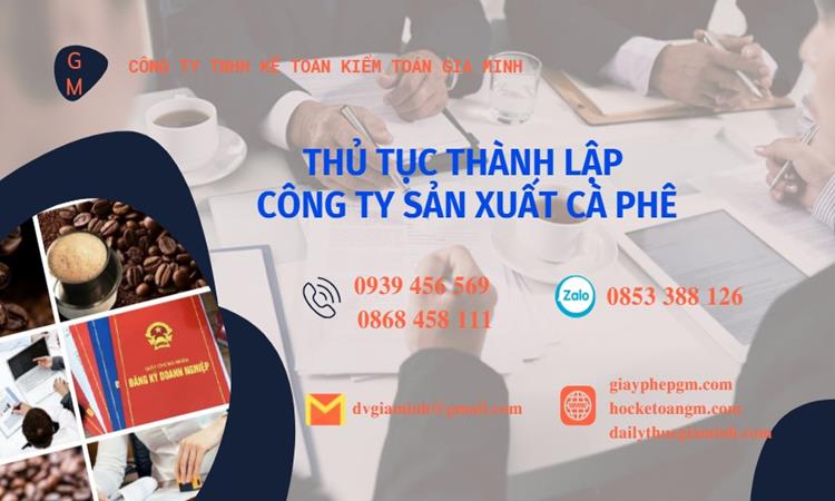 Thủ tục thành lập công ty sản xuất cà phê tại Thành phố Phủ Lý