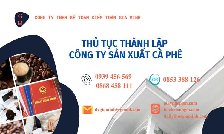 Thủ tục thành lập công ty sản xuất cà phê tại Thừa Thiên Huế
