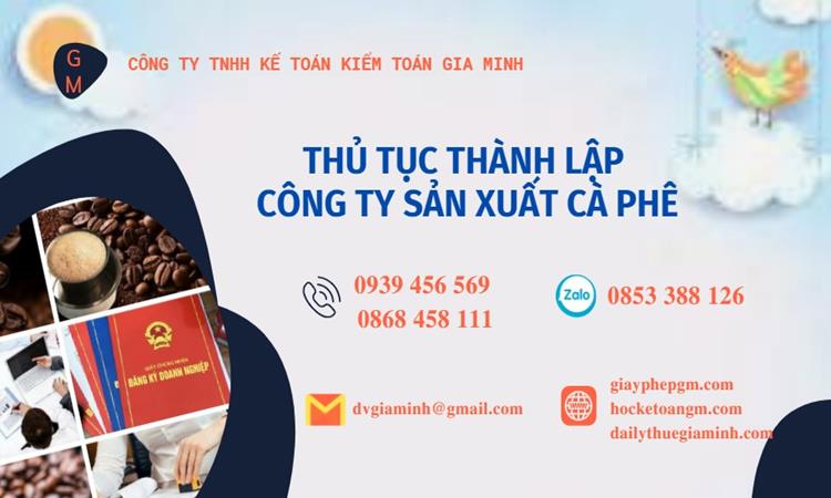 Thủ tục thành lập công ty sản xuất cà phê tại Tiền Giang