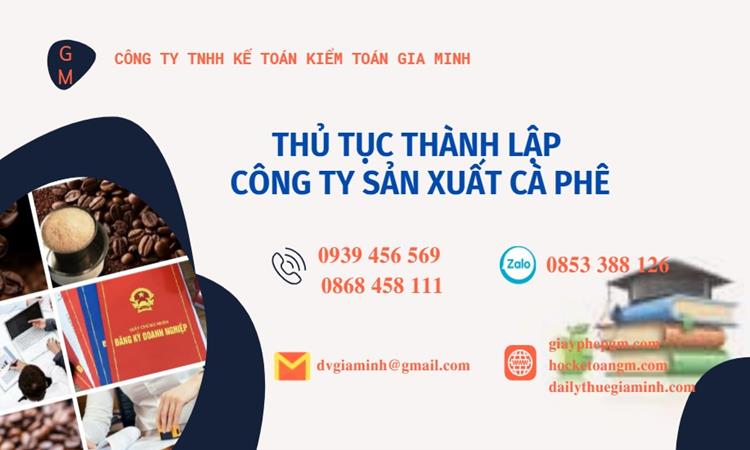 Thủ tục thành lập công ty sản xuất cà phê tại Quận Hải Châu