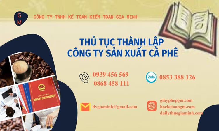 Thủ tục thành lập công ty sản xuất cà phê tại TP Đà Nẵng