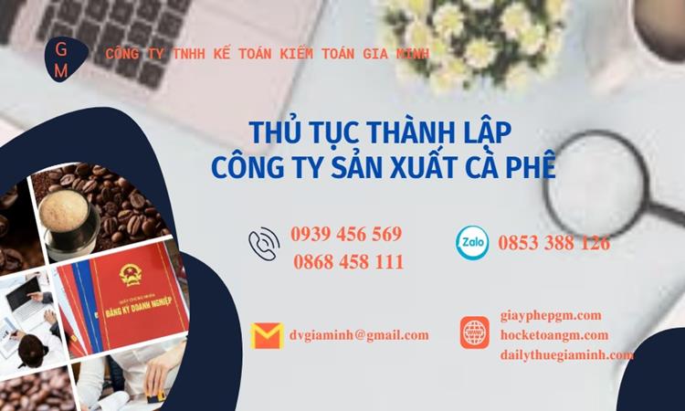 Thủ tục thành lập công ty sản xuất cà phê tại Trà Vinh