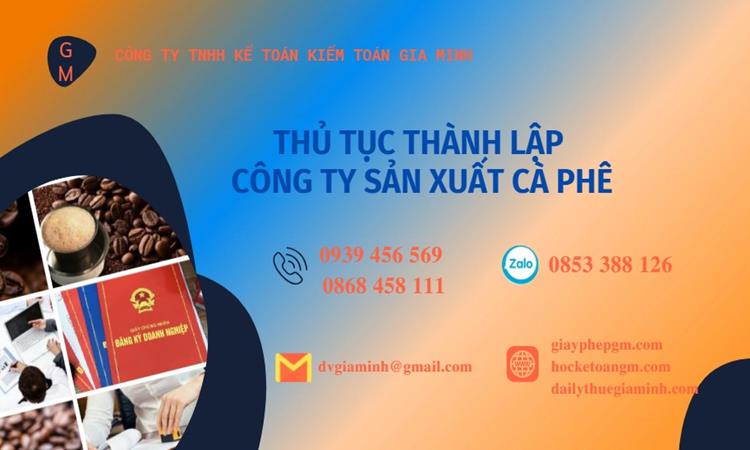 Thủ tục thành lập công ty sản xuất cà phê tại TT Huế