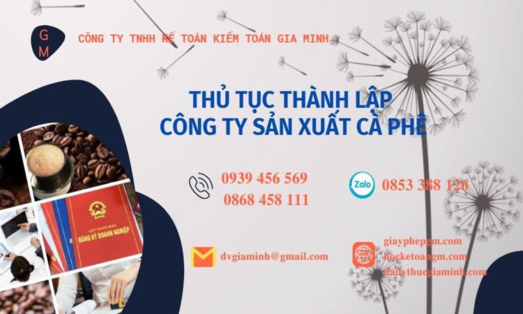 Thủ tục thành lập công ty sản xuất cà phê tại Tuyên Quang