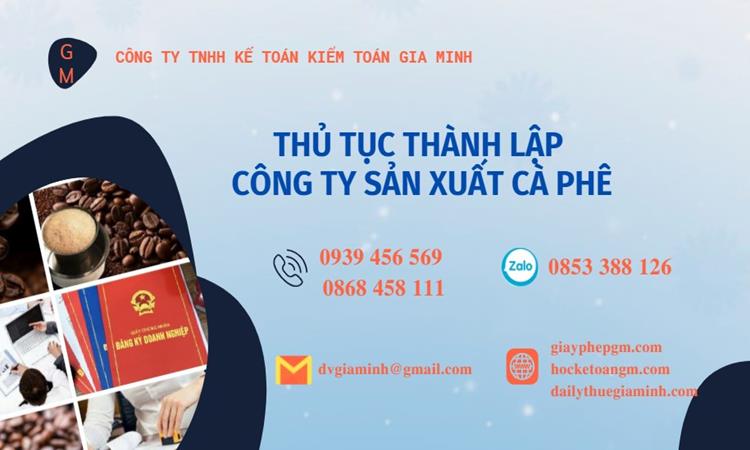 Thủ tục thành lập công ty sản xuất cà phê tại Vĩnh Long