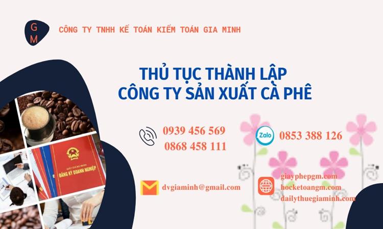 Thủ tục thành lập công ty sản xuất cà phê tại Vĩnh Phúc
