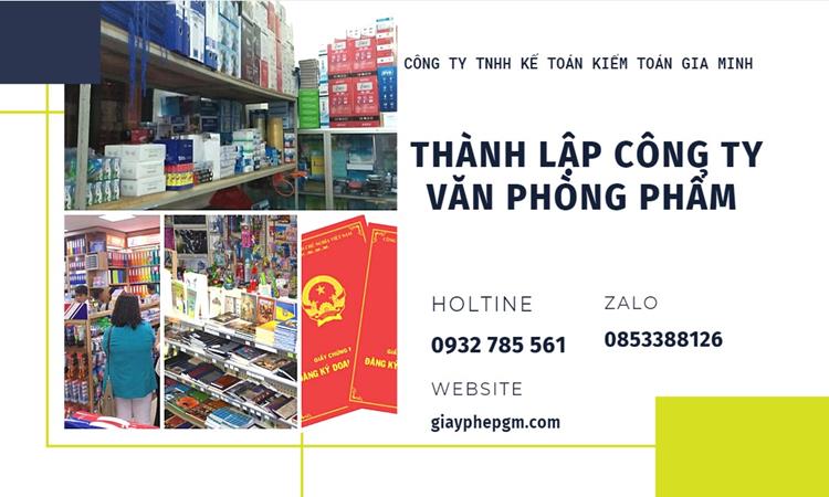 Thủ túc Thành lập công ty văn phòng phẩm tại Tuyên Quang