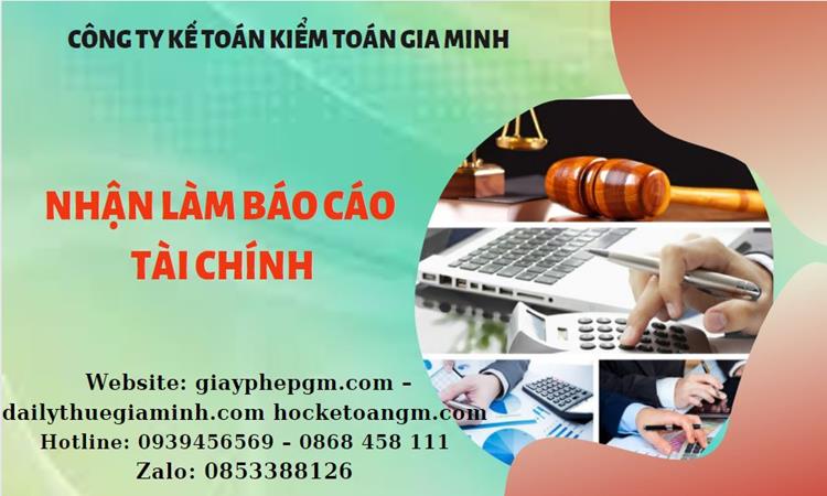 NHẬN LÀM BÁO CÁO TÀI CHÍNH GIÁ RẺ TẠI QUẬN BẮC TỪ LIÊM 4 Thuê dịch vụ báo cáo tài chính tại Quận Bắc Từ Liêm