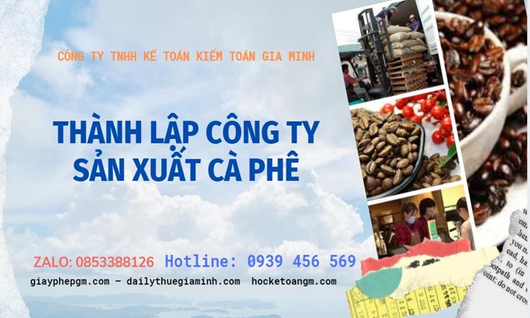 Trình tự thành lập công ty sản xuất cà phê tại Bà Rịa Vũng Tàu