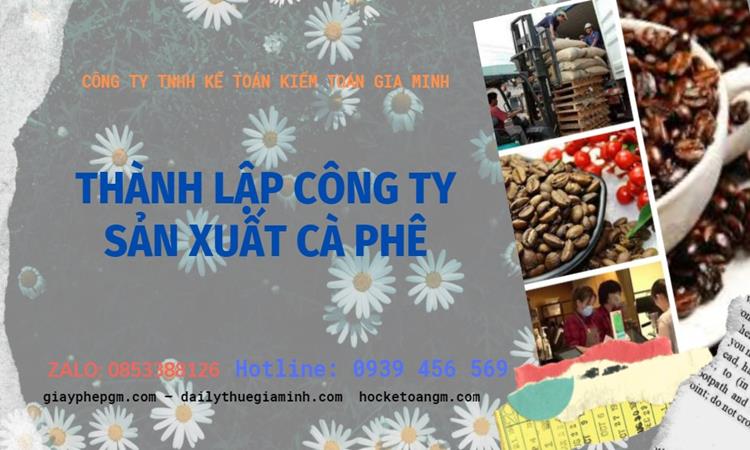 Trình tự thành lập công ty sản xuất cà phê tại Bắc Giang
