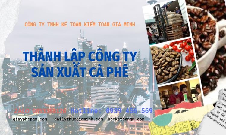 Trình tự thành lập công ty sản xuất cà phê tại Bắc Ninh