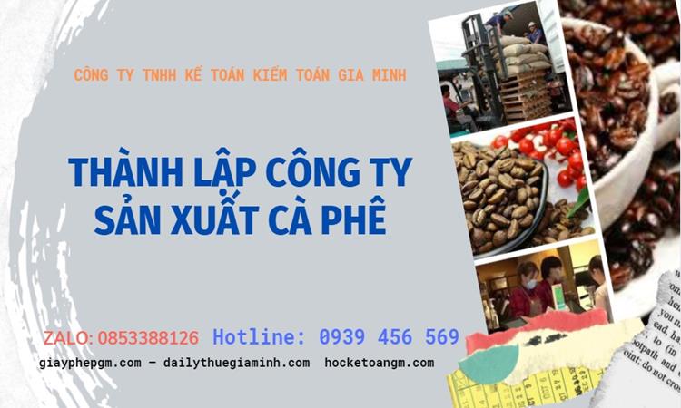 Trình tự thành lập công ty sản xuất cà phê tại Bình Định