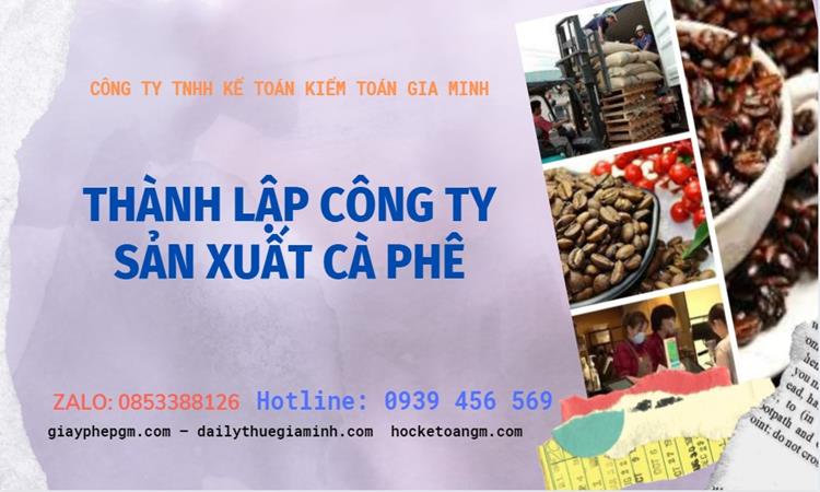 Trình tự thành lập công ty sản xuất cà phê tại Bình Thuận